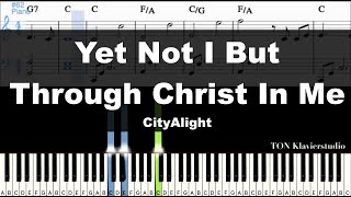 🎹CityAlight  Yet Not I But Through Christ In Me  Sheet  Chords Piano Easy Tutorial 🎹 [upl. by Sido]