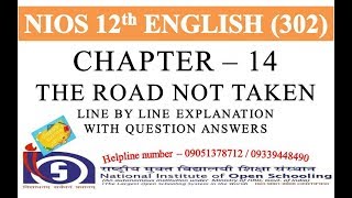 CHAPTER 14  THE ROAD NOT TAKEN LINE BY LINE EXPLANATION WITH QUESTION ANSWERS  NIOS ENGLISH 302 [upl. by Cave]