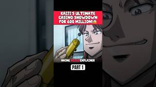 KAIJI’S ULTIMATE CASINO SHOWDOWN FOR 600 MILLION😱anime shorts [upl. by Mosnar]