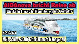 Paukenschlag Mein Schiff schafft Entertainment Manager ab🔴 AIDAnova vorzeitig in Hamburg  MSC amp co [upl. by Aihtenak]