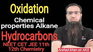 Chemical properties of Alkanes Oxidation reactions  Hydrocarbons 11th  Arshad Khan sir [upl. by Arron425]