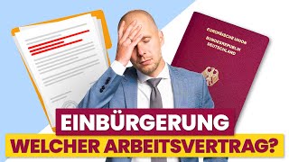 Probleme mit dem Arbeitsvertrag bei der Einbürgerung  Tipps vom Rechtsanwalt [upl. by Lleval]