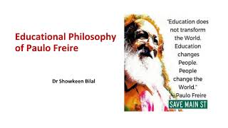 Educational Philosophy of Paulo Freire [upl. by Eelarat]