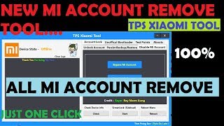 New Mi Account Remove Tool  Tps Xiaomi Tool  All Mi Account remove [upl. by Yttap]