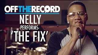 Nelly Performs The Fix  Off the Record [upl. by Hara]