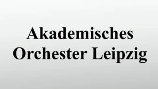 Akademisches Orchester Leipzig [upl. by Else]