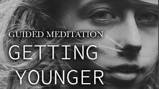 GUIDED MEDITATION FOR GETTING YOUNGER  YOUTH amp LONGEVITY SECRETS [upl. by Kim]