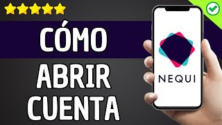 ✅️ Cómo Abrir Cuenta de Nequi Con Tarjeta de Identidad ✅️ [upl. by Suinuj]