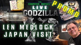 MONSTER REPORT LIVE LEN MEDLOCKJAPAN VISIT PROMO [upl. by Eniamert671]