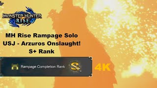 MH Rise Rampage Solo  USJ  Arzuros Onslaught S Rank [upl. by Ai]