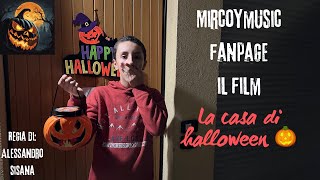 MIRCOYMUSIC FANPAGE IL FILM LA CASA DI HALLOWEEN 🎃 [upl. by Acquah]