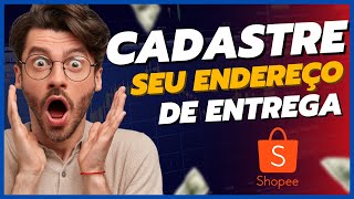 COMO CADASTRAR ENDEREÇO NA SHOPEE SPEE4 [upl. by Arerrac76]