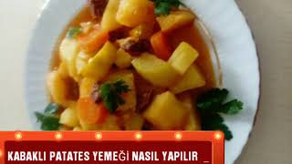 KABAKLI PATATES YEMEĞİ NASIL YAPILIR  PATESLİ KABAK YEMEĞİ TARİFİM  Grilled potatoes [upl. by Steinke301]