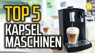 DIE 5 BESTEN KAPSELMASCHINEN 2021 │ Welche Kapsel Maschine kaufen für Kaffee Kein Vergleich Test [upl. by Hauck]