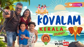 A DAY IN KOVALAM 🌴  KERALA MARATHI VLOGS [upl. by Yromem]