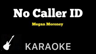 Megan Moroney  No Caller ID  Karaoke Guitar Instrumental [upl. by Ahsikar990]