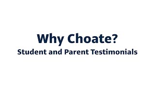 Why Choate Student and Parent Testimonials [upl. by Natek]