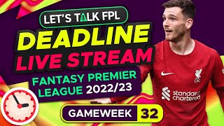 FREE HIT ACTIVE  FPL DEADLINE STREAM GAMEWEEK 32  Fantasy Premier League Tips 202223 [upl. by Aynatahs481]