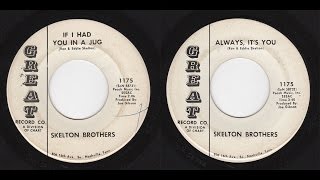 Skelton Brothers  Great 1175  If I Had You In A Jug bw Always Its You [upl. by Aicyle]