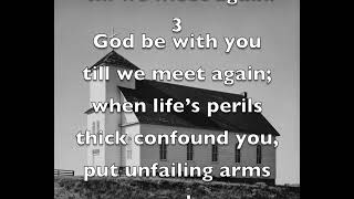 53 God be with you till we meet again God be with you 4v [upl. by Perice]