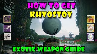 Exotic Khvostov Guide  Destiny 2 [upl. by Reffinnej]