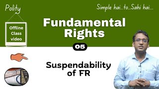 Fundamental Rights  Suspendability of FRs  Explained upsc polity constitution [upl. by Louisette593]