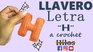 Llavero letra quotHquot a crochet  Paso a paso  ABECEDARIO [upl. by Aklam331]