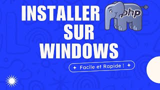 Comment Installer PHP sur Windows  Guide Complet pour Débutants et Développeurs Web [upl. by Gib]