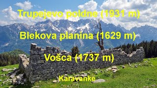 Trupejevo poldne  Techantinger Mittagskogel 1931 m  Blekova planina 1629 m  Vošca 1737 m [upl. by Atalya]