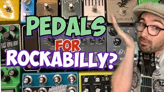 Pedals for Rockabilly  What do you REALLY need  What’s in my box revealed  X Ray Cat tune [upl. by Aivatnwahs227]