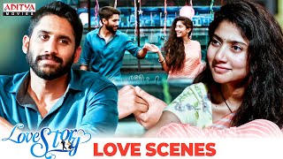 Love Story Movie Love Scenes  South Movie  Naga Chaitanya Sai Pallavi  Aditya Movies [upl. by Nesyla]