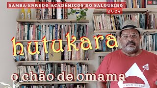 hutukara  sambaenredo salgueiro 2024  comentário [upl. by Tiphanie]