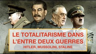 Le totalitarisme dans lentre deux guerres Hitler Mussolini Staline et leurs régimes [upl. by Oriaj]