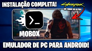 Como Instalar o MOBOX  JOGOS DE PC OFFLINE NO ANDROID  CYBERPUNK RODANDO NO ULTRA EM 1080P [upl. by Eniarol164]