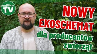 Nowy ekoschemat dla producentów zwierząt Jakie warunki Czego dotyczy [upl. by Nosyerg]