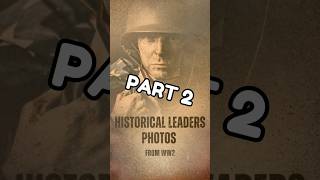 Historical Photos of WW2 Leaders part 2 worldwar2 rarephotos historyfacts [upl. by Anik]