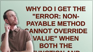 Why do I get the quotError nonpayable method cannot override valuequot when both the function and con [upl. by Anyzratak]