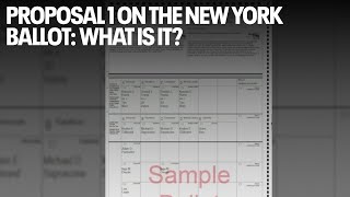 Proposal 1 on the New York ballot What is it [upl. by Annairam]