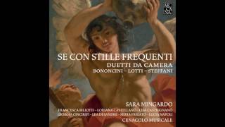 LOTTI  Se con stille frequenti  S Mingardo F Biliotti C Musicale [upl. by Ecinerev]