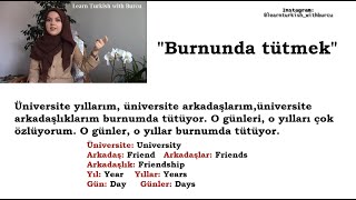 Turkish Idioms with quotBurunquot  Turkish Vocabulary  Online Turkish [upl. by Eniamzaj]