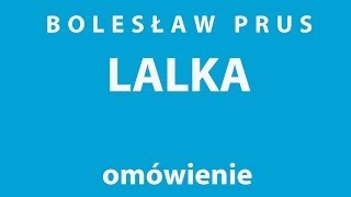 Bolesław Prus LALKA  opracowanie [upl. by Nevaj]