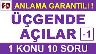 ÜÇGENDE AÇILAR SORU ÇÖZÜMÜ 1  1 KONU 10 SORU   TAKTİKLİ ÖZEL ÇÖZÜM   ANLAMA GARANTİLİ [upl. by Avek739]