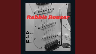 Rabble Rouser [upl. by Nickles]