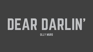 Olly Murs  Dear Darlin Lyrics [upl. by Merideth]