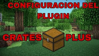 ⚙COMO CONFIGURAR EL PLUGIN CRATES PLUS RELOADEDPLUGIN DE RECOMPENSAS ALEATORIAS [upl. by Redyr]