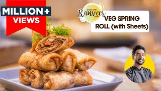 वेज स्प्रिंग रोल पट्टी रेसिपी  3 type Spring Roll Sheet Best Veg eggless Roll recipe  Ranveer Brar [upl. by Ylram]