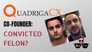 QuadrigaCX CoFounder Convicted FelonFake Name [upl. by Aleinad422]