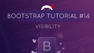 Bootstrap Tutorial 14  Visibility [upl. by Hatokad]