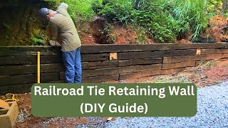 How to Build a Railroad Tie Retaining Wall Step by Step [upl. by Anahsirk]