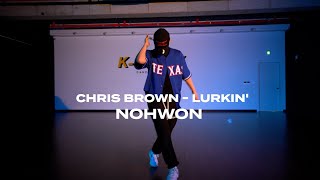 Chris Brown  Lurkin ft Tory Lanez  NOHWON  KALLEY DANCE STUDIO [upl. by Enaed]